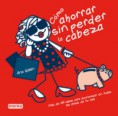 /album/aprende-y-vive-sin-preocupaciones-/como-ahorrar-sin-perder-la-cabeza-jpg/